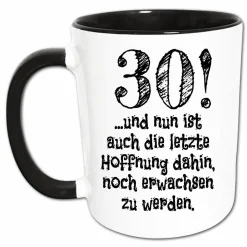 30 Geburtstag Tasse mit Spruch, Geschenk zum 30. Geburtstag Männer, Frauen, Nicht Erwachsen Kaffeetasse
