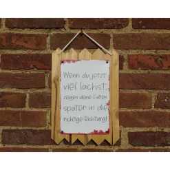 Blechschild auf Altholz - Wenn du jetzt viel lachst.. - Spruchschild mit Witz - Humorvolle Wanddekoration - Geschenk