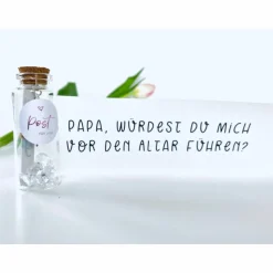 Brautvater / Papa, würdest du mich vor den Altar führen? / Flaschenpost /Hochzeit fragen / kirchliche Trauung