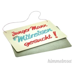 Deko-Schild „Junger Mann zum Mitreisen gesucht!“ -  Reisebegleitung, Wanderlust, Hochzeit, Fotobox, Reisebüro, Reisen