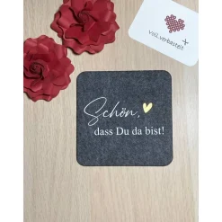 Filzuntersetzer als Gastgeschenke für Hochzeit Feier, Schön, dass du da bist! wieder verwendbares Geschenk für JGA Gebur