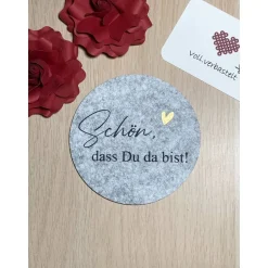 Filzuntersetzer als Gastgeschenke für Hochzeit Feier, Schön, dass du da bist! wieder verwendbares Geschenk für JGA Gebur