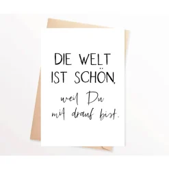 Karte | Die Welt ist schön | Freundin | Freund | Liebe | Freundschaft | Valentinstag