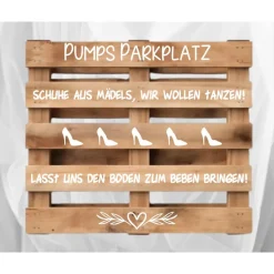 Palettenaufkleber zur Hochzeit, High Heels Garage , Pumps Parkplatz Party, diy Palettenschrift , Schuhaufbewahrung
