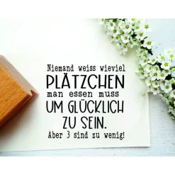 Stempeltext: "NIemand weiss wieveil Plätzchen man essen muss um glücklich zu sein. Aber 3 sind zu wenig!"