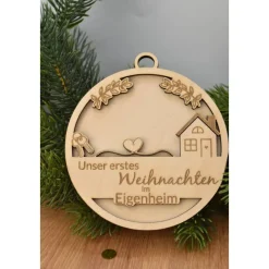 Unser erstes Weihnachten im Eigenheim Christbaumkugel aus Holz in 3D Optik für Bauherren, Andenken an erstes Weihnachten