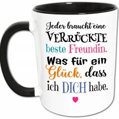 Verrückte beste Freundin Tasse, lustige Geschenke für Freundin, Geburtstagsgeschenk beste Freundin, Glück Dich zu haben Spruch